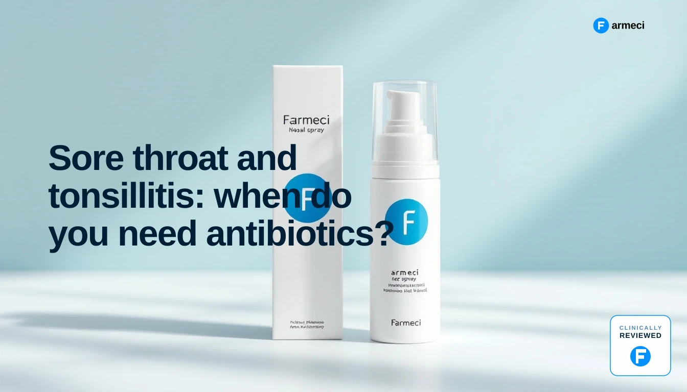 Editorial cover for Farmeci's guide to sore throat and tonsillitis: when do you need antibiotics?